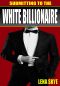 [The White Billionaire Series 03] • Submitting To The White Billionaire